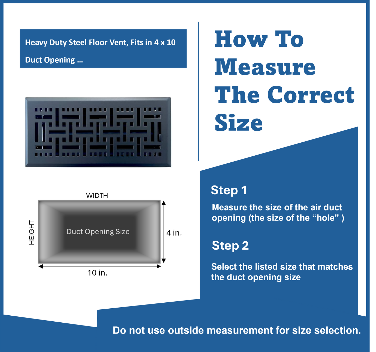 Heavy Duty Steel Floor Vent with Contemporary Design and Beautiful Black Matte Finish. Fits in 4 x 10 Duct Opening. Overall Dimension is 5.75 in Wide x 11.75 in Long.